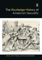 The Routledge History of American Sexuality (Routledge Histories) 1138639354 Book Cover