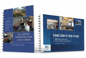 Dental Office Design TWOfer: A Guide To Designing The Elegant Dental Or Medical Office & Giving Form To Your Future: 100 Award Winning Dental Office Floor Plans 173321092X Book Cover