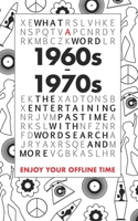 What A Word – 1960s - 1970s: The entertaining pastime with Wordsearch and more B087CVXQKW Book Cover