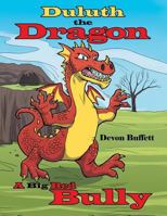 Duluth the Dragon: A Big Red Bully 1480832693 Book Cover