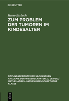 Zum Problem Der Tumoren Im Kindesalter 3112499638 Book Cover