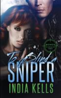 To Blind a Sniper 0995176736 Book Cover