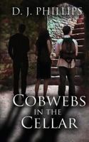 Cobwebs in the Cellar 1496092287 Book Cover