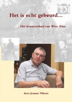 Het is echt gebeurd... 9657542316 Book Cover