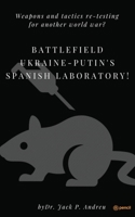 Battlefield Ukraine-Putin's Spanish Laboratory! 9356103968 Book Cover