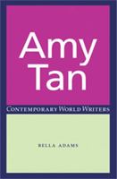 Amy Tan (Contemporary World Writers) 0719062071 Book Cover