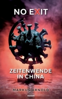 No exit - Zeitenwende in China 3991317664 Book Cover