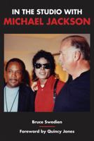 In the Studio with Michael Jackson 1423464958 Book Cover