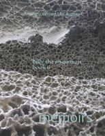 Billy the snowman book 6: memoirs 1796461652 Book Cover