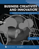 Business Creativity and Innovation: Perspectives and Best Practices 1516541944 Book Cover