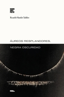 Áureos resplandores, negra oscuridad (Colección Pippa Passes (Buenos Aires Poetry)) (Spanish Edition) 6316688288 Book Cover