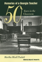 Memories of a Georgia Teacher: Fifty Years in the Classroom 0820322598 Book Cover