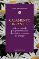 Casamento infantil: infância roubada por graves violações dos direitos humanos das crianças 8584042067 Book Cover