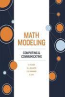 Math Modeling: Computing and Communicating 1611975239 Book Cover