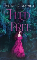 Feed the Tree 1967911479 Book Cover