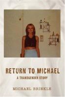 Return to Michael: A Transgender Story 059539969X Book Cover