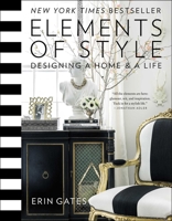 Elements of Style: Designing a Home a Life 1476744874 Book Cover