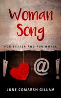 Woman Song: for better and for worse 0985883898 Book Cover