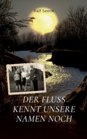 Der Fluss kennt unsere Namen noch (German Edition) 3384224418 Book Cover