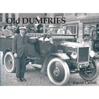 Old Dumfries 1840331291 Book Cover