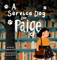 A Service Dog for Paige B0FL1H6NRW Book Cover