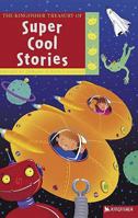 The Kingfisher Treasury of Super Cool Stories. Chosen by Edward & Nancy Blishen 075341256X Book Cover