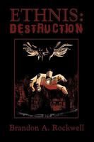 Ethnis: Destruction 1438910452 Book Cover