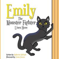 Emily the Monster Fighter Lives Here B0G1SQHJRK Book Cover