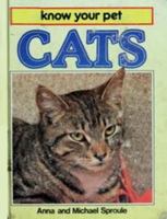 Cats (Know You Pet) 0531182142 Book Cover
