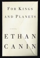 For Kings and Planets: A Novel 0679419632 Book Cover