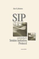 SIP: Understanding the Session Initiation Protocol, Second Edition 1580531687 Book Cover