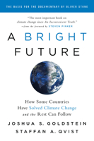 A Bright Future: How Some Countries Have Solved Climate Change and the Rest Can Follow 1541724119 Book Cover