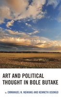 Art and Political Thought in Bole Butake 149853810X Book Cover