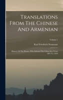 Translations From The Chinese And Armenian: History Of The Pirates, Who Infested The China Sea, From 1807 To 1810; Volume 1 1017844186 Book Cover