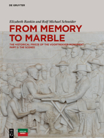 From Memory to Marble: The Historical Frieze of the Voortrekker Monument Part II: The Scenes 311061524X Book Cover