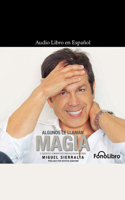 Algunos Le Llaman Magia B0BQ75LMCX Book Cover