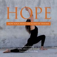 Hope: How Yoga Heals the Scars of Trauma 0980806216 Book Cover