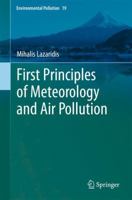 First Principles of Meteorology and Air Pollution 9400701616 Book Cover