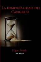 La Inmortalidad del Cangrejo 0989719332 Book Cover