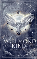 Vollmondkind - Vertrauen finden: Teil 1 der Vollmondkind Trilogie (German Edition) 3759731546 Book Cover