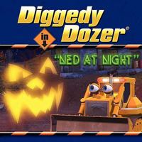 Diggedy Dozer in Ned at Night 0557044472 Book Cover