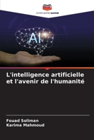 L'intelligence artificielle et l'avenir de l'humanité (French Edition) 620772044X Book Cover