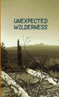 Unexpected Wilderness 1304722139 Book Cover