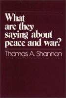 What Are They Saying About Peace and War? 0809124998 Book Cover