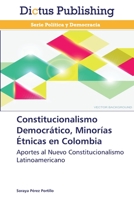 Constitucionalismo Democratico, Minorias Etnicas En Colombia 3847385992 Book Cover