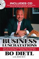 Business Lunchatations: How an Everyday Guy Became One of America's Most Colorful CEOs...andHow You Can, Too! 1596090537 Book Cover