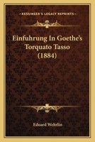 Einfuhrung In Goethe's Torquato Tasso (1884) 1160086354 Book Cover