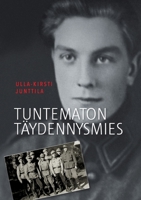 Tuntematon täydennysmies 9528019064 Book Cover