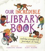 Our Incredible Library Book and the Wonderful Journeys It Took B0GN6JRQW2 Book Cover