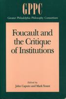 Foucault and the Critique of Institutions 0271029668 Book Cover
